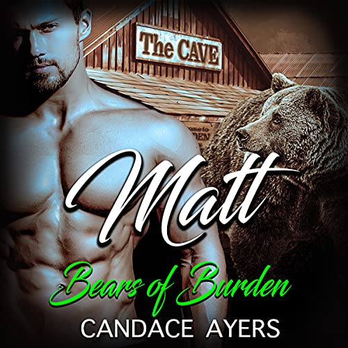 Bears of Burden Audiobook Matt Candace Ayers