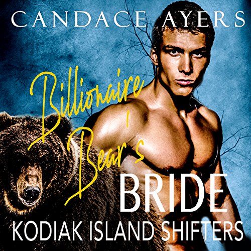 Candace Ayers Kodiak Island Shifters Audiobook