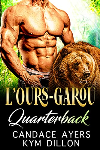 L’ours-Garou Quarterback (Les Métamorphes de Jackson Hole t. 3)