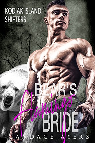 Candace Ayers Kodiak Bear Shifter Romance